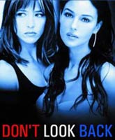 Смотреть Онлайн Не оглядывайся [2009] / Don`t Look Back (Ne te retourne pas) Watch Online